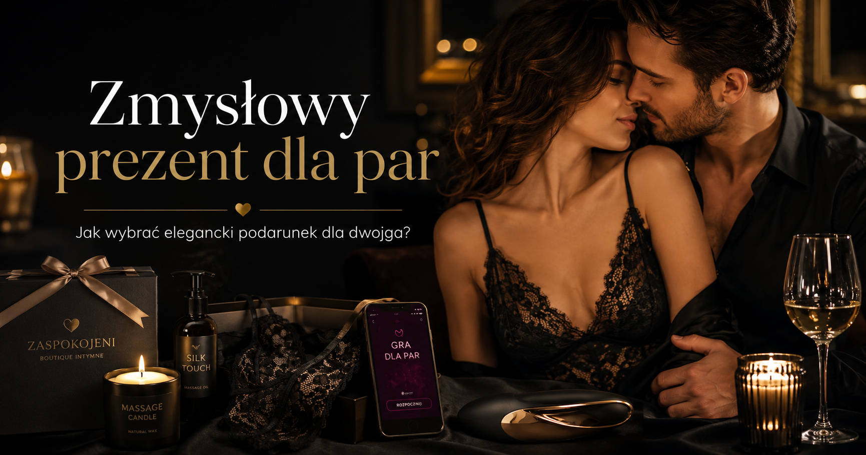 Zmysłowy prezent dla par – jak wybrać elegancki podarunek dla dwojga?